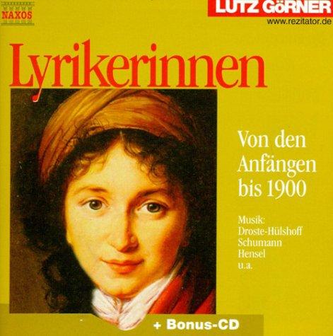 Lyrikerinnen. CD. . Von den Anfängen bis 1900