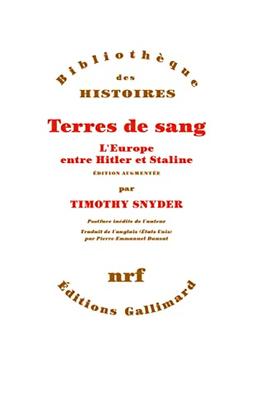 Terres de sang : l'Europe entre Hitler et Staline