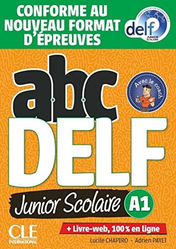 ABC DELF Junior Scolaire A1: Conforme au nouveau format d'épreuves. Schülerbuch + DVD + Digital + Lösungen + Transkriptionen