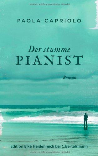 Der stumme Pianist: Roman