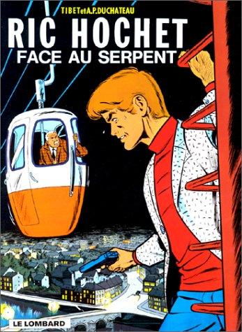 Ric Hochet. Vol. 8. Face au serpent