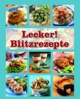 Lecker! Blitzrezepte