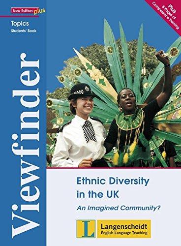 Ethnic Diversity in the UK: An Imagined Community? Student's Book. Student's Book (Viewfinder Topics - New Edition plus)