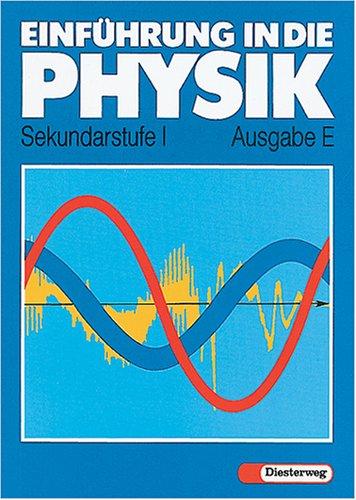 Einführung in die Physik, Ausgabe E, Neubearbeitung