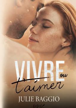 Vivre ou t'aimer