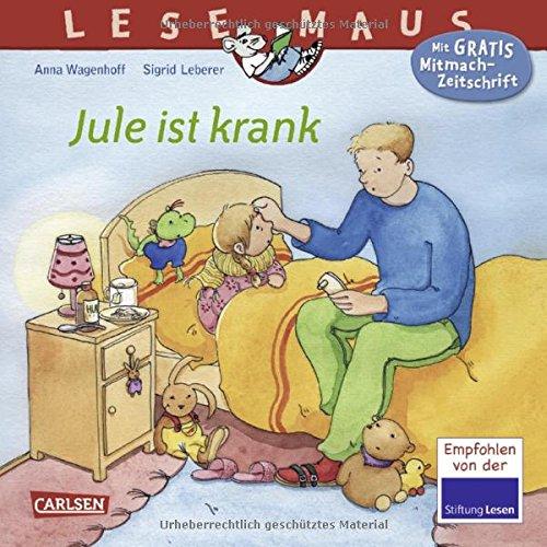 Jule ist krank (LESEMAUS, Band 43)