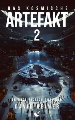 Das kosmische Artefakt 2: Science Fiction Thriller