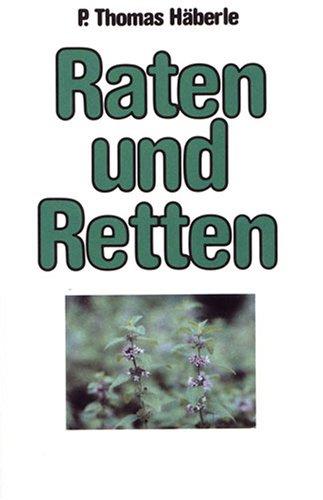 Raten und Retten: Eine Rückschau nach Jahren praktischer Erfahrung