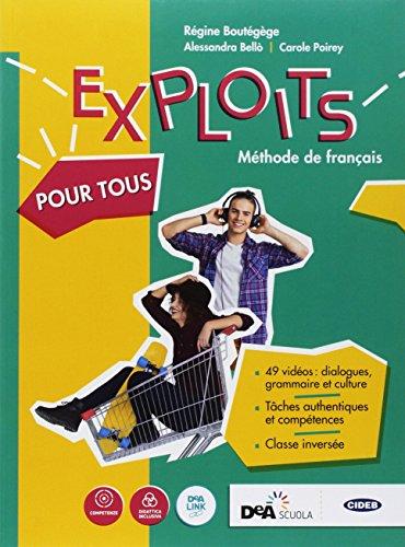 Exploits. Volume pour tous BES. Per le Scuole superiori