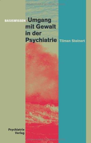 Umgang mit Gewalt in der Psychiatrie