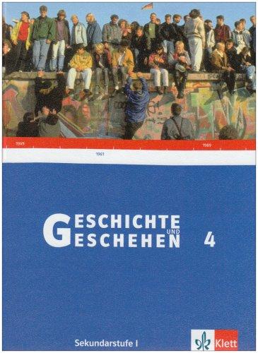 Geschichte und Geschehen - aktuelle Ausgabe: Geschichte und Geschehen 4. Schülerband. Neubearbeitung. Baden-Württemberg: Sekundarstufe 1: BD 4