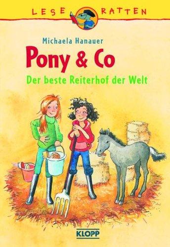 Pony & Co 02. Der beste Reiterhof der Welt