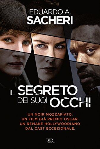 Il segreto dei suoi occhi (BUR Narrativa)