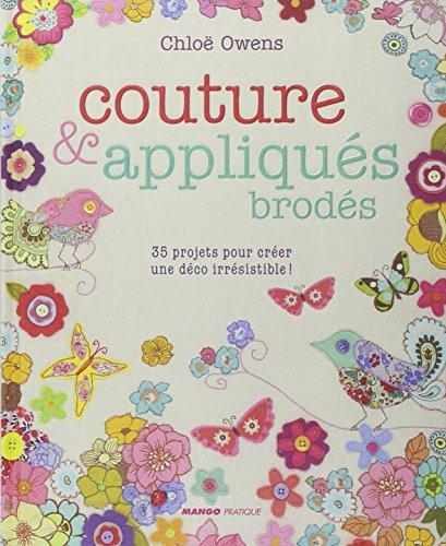 Couture et appliqués brodés : 35 projets pour créer une déco irrésistible !