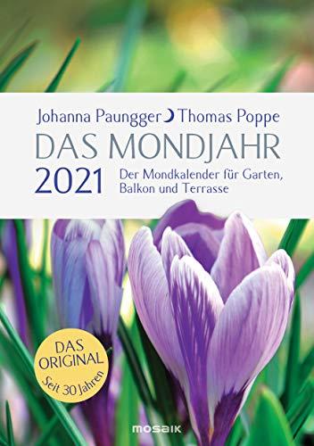 Das Mondjahr 2021: Garten-Spiralkalender - Der Mondkalender für Garten, Balkon und Terrasse - Das Original