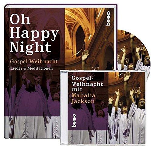 Oh Happy Night: Gospel-Weihnacht, Lieder & Meditationen