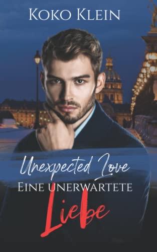 Unexpected Love - Eine unerwartete Liebe: Eine M/M Romanze