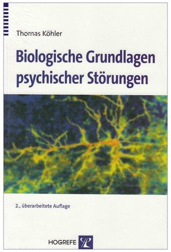 Biologische Grundlagen psychischer Störungen