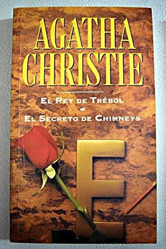 El rey de trébol ; El secreto de Chimneys