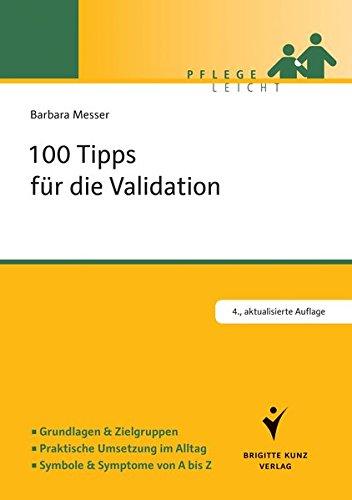 100 Tipps für die Validation (Pflege leicht)