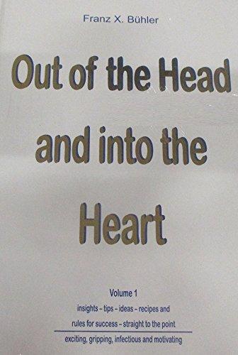 Out of the Head and into the Heart