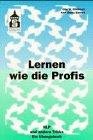 Lernen wie die Profis! NLP und andere Tricks. Ein Übungsbuch