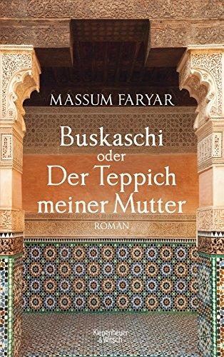 Buskaschi oder Der Teppich meiner Mutter: Roman