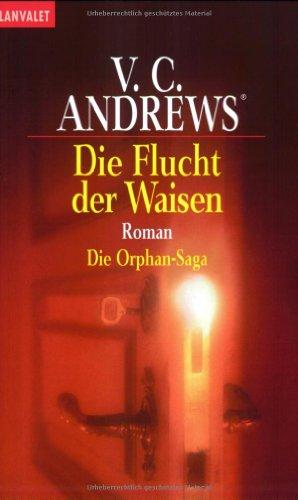 Die Flucht der Waisen: Roman - Die Orphan-Saga: BD 2