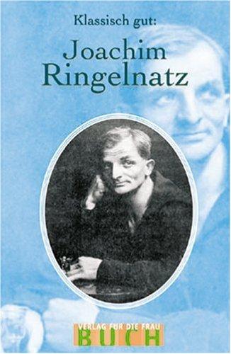 Klassisch gut: Joachim Ringelnatz