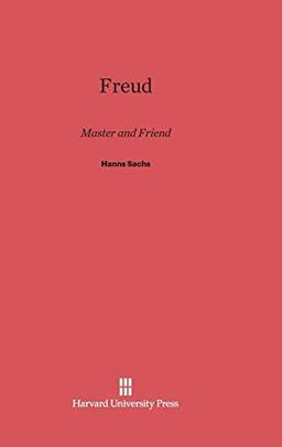 Freud, Master and Friend