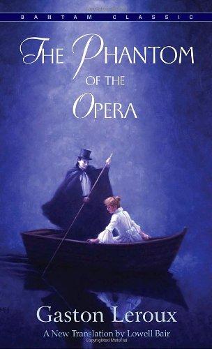 The Phantom of the Opera (Bantam Classics)