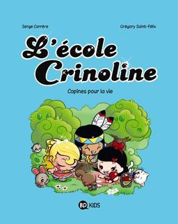 L'école Crinoline. Vol. 2. Copines pour la vie