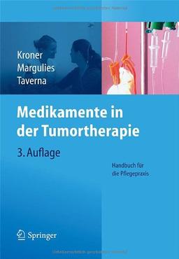 Medikamente in der Tumortherapie: Handbuch für die Pflegepraxis