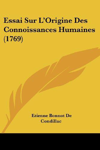 Essai Sur L'Origine Des Connoissances Humaines (1769)