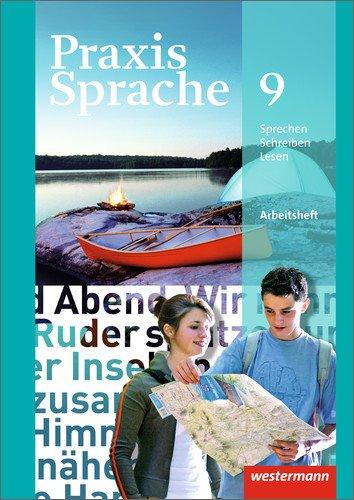 Praxis Sprache - Allgemeine Ausgabe 2010: Arbeitsheft 9