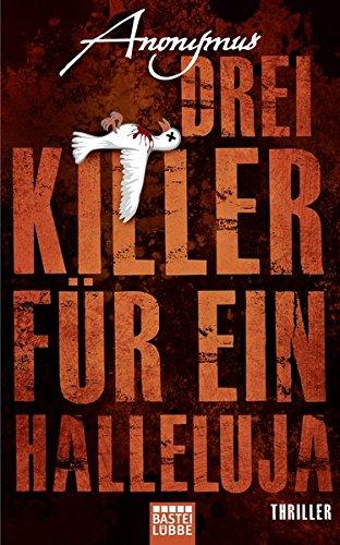 Drei Killer für ein Halleluja: Thriller