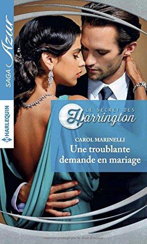 Une troublante demande en mariage : le secret des Harrington