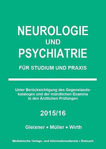 Neurologie und Psychiatrie: Für Studium und Praxis 2015/16