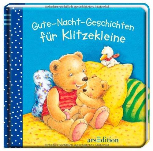 Gute-Nacht-Geschichten für Klitzekleine (Klitzekleine-Reihe)