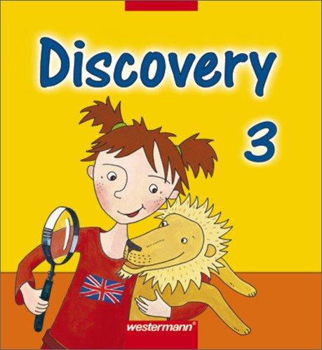 Discovery - Ausgabe 2005: Discovery - Ausgabe 2006 für das 1. - 4. Schuljahr: Pupil's Book 3: Für das 3. Schuljahr (Discovery 1 - 4)