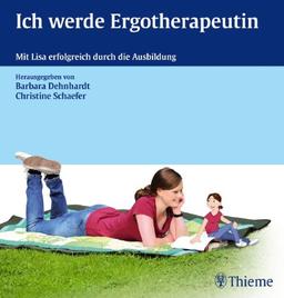 Ich werde Ergotherapeutin: Mit Lisa erfolgreich durch die Ausbildung