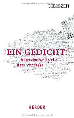 Ein Gedicht: Klassische Lyrik neu verfasst