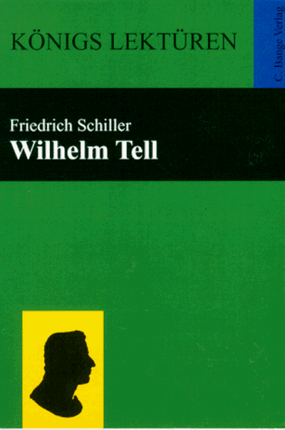 Königs Lektüren - Wilhelm Tell. Textausgabe