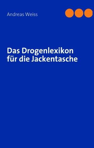 Das Drogenlexikon für die Jackentasche