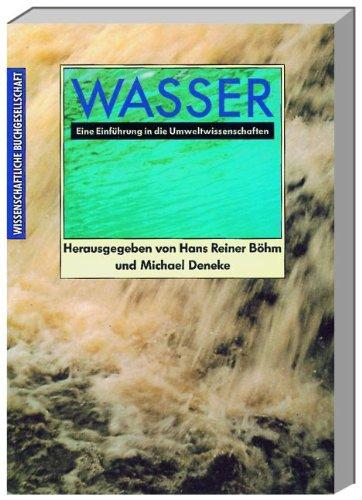 Wasser. Eine Einführung in die Umweltwissenschaften