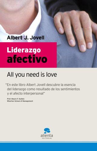 Liderazgo afectivo : all you need is love