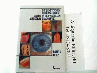 Die genetische Information in der visuellen Diagnostik: Die genetischen Informationen in der visuellen Diagnostik, in 8 Bdn., Bd.7, Herz