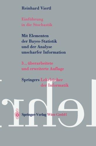 Springers Lehrbücher der Informatik: Einführung in die Stochastik: Mit Elementen der Bayes-Statistik und der Analyse unscharfer Information