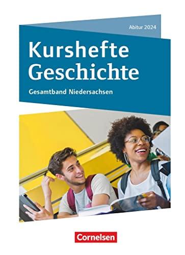 Kurshefte Geschichte - Niedersachsen: Gesamtband Niedersachsen - Abitur 2024 - Schülerbuch