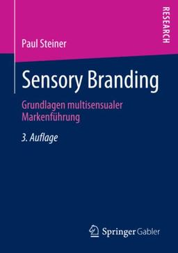 Sensory Branding: Grundlagen multisensualer Markenführung